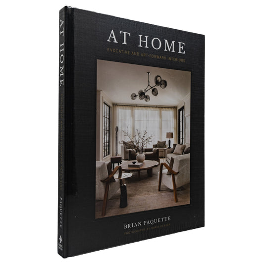 At Home: Evocative And Art-Forward Interiors by Brian Paquette – Book, (Hard Back)